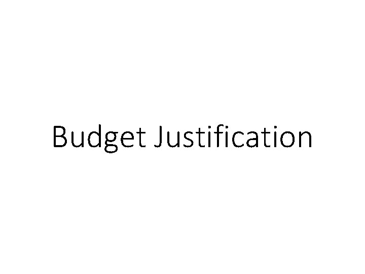 Budget Justification 