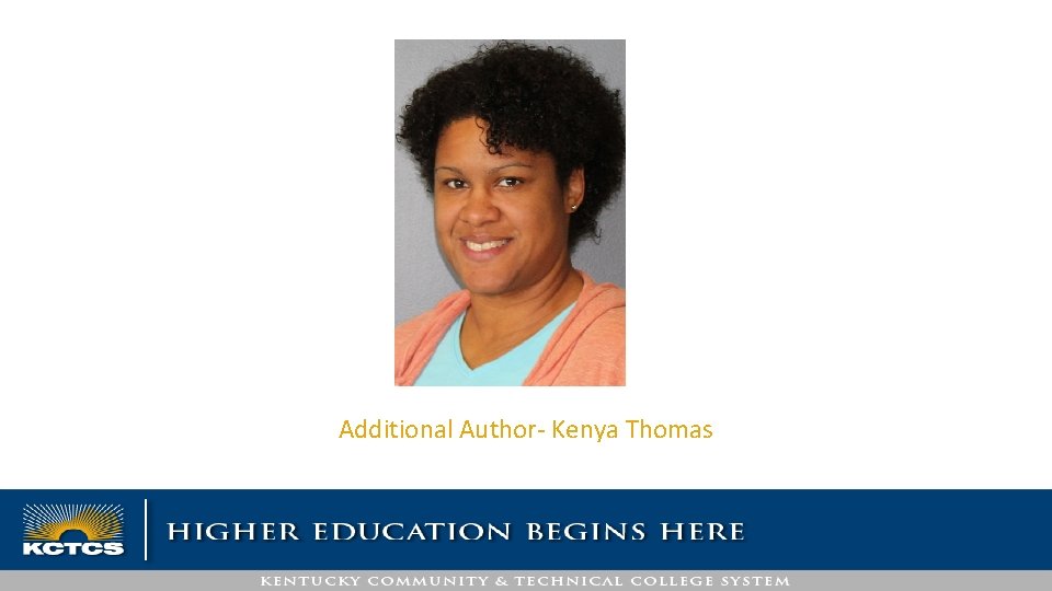 Additional Author- Kenya Thomas 