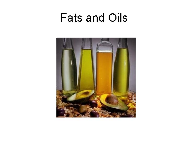 Fats and Oils 