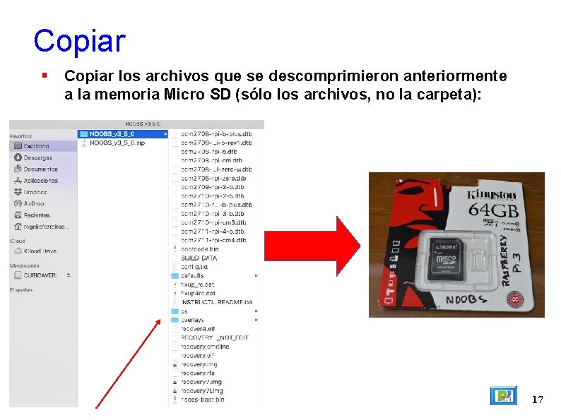 Copiar los archivos que se descomprimieron anteriormente a la memoria Micro SD (sólo los