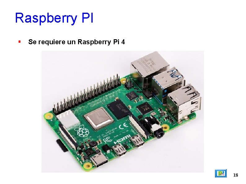 Raspberry PI Se requiere un Raspberry Pi 4 18 