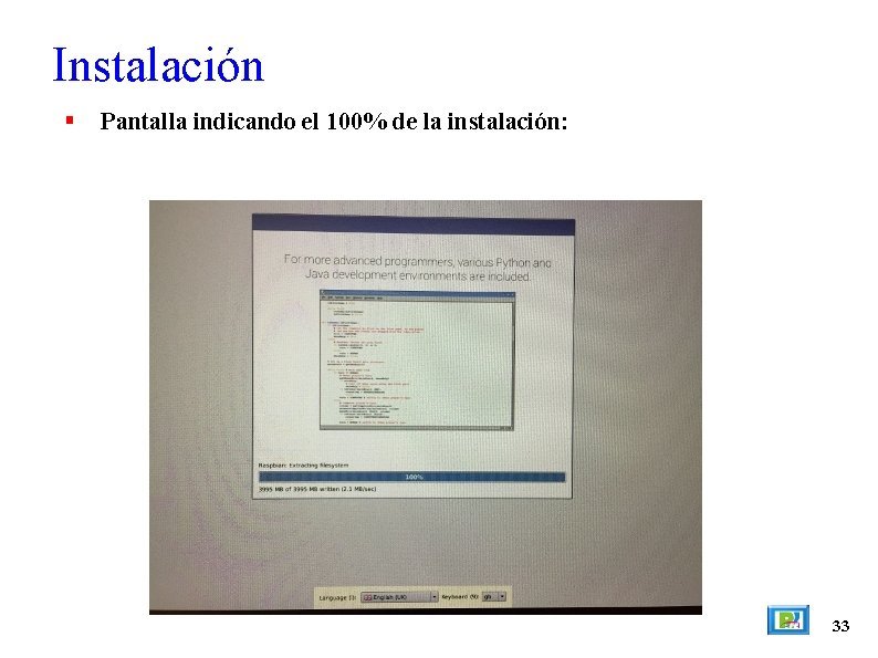Instalación Pantalla indicando el 100% de la instalación: 33 