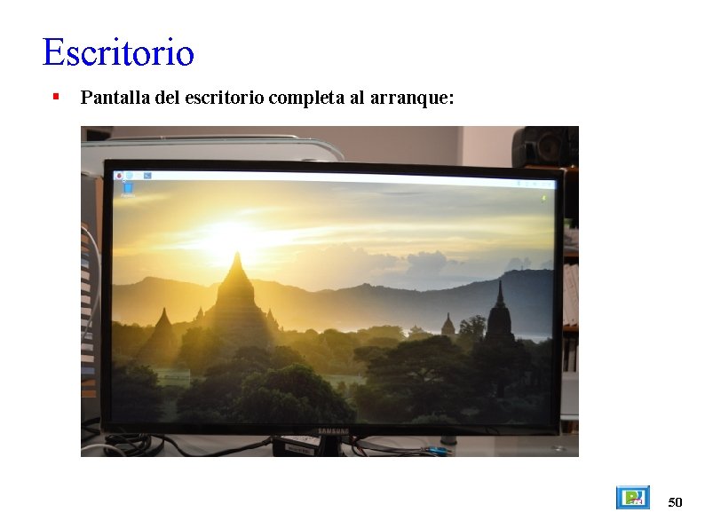 Escritorio Pantalla del escritorio completa al arranque: 50 