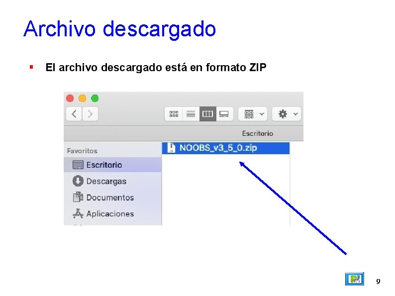 Archivo descargado El archivo descargado está en formato ZIP 9 