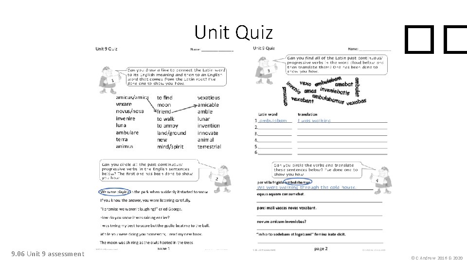 Unit Quiz 9. 06 Unit 9 assessment �� © C Andrew 2016 & 2020