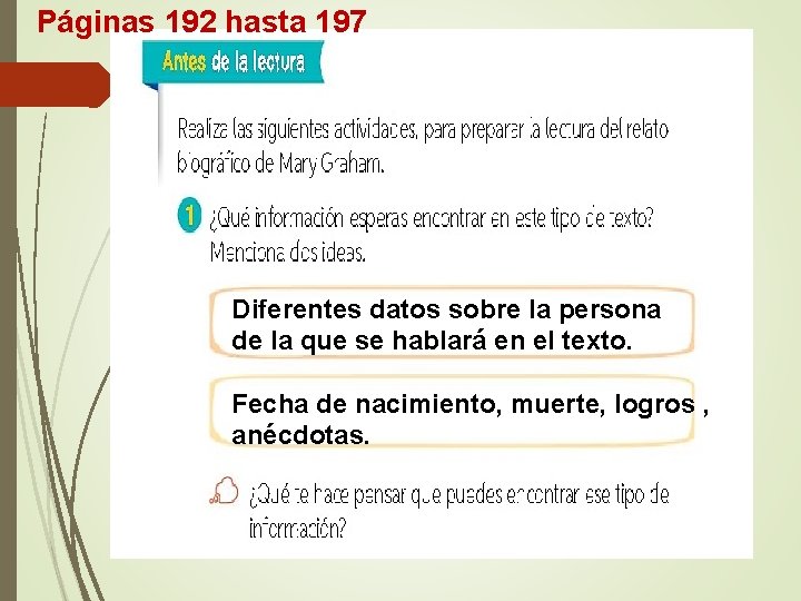 Páginas 192 hasta 197 Diferentes datos sobre la persona de la que se hablará