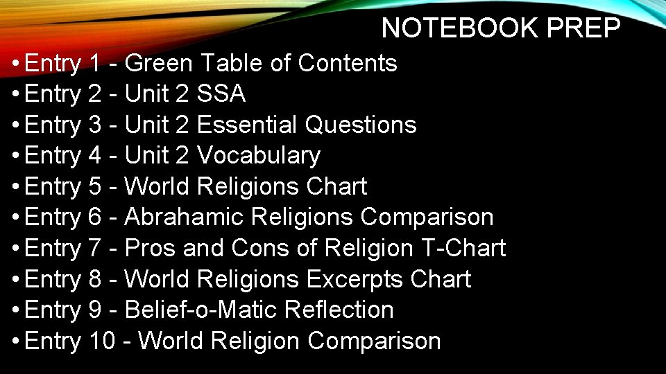 NOTEBOOK PREP • Entry 1 - Green Table of Contents • Entry 2 -