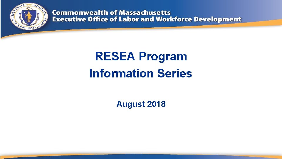 RESEA Program Information Series August 2018 