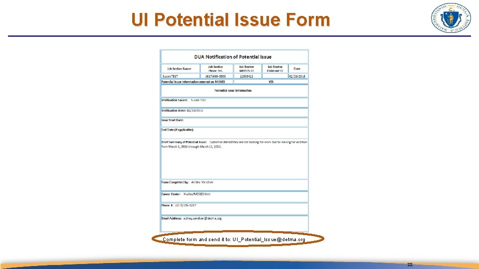 UI Potential Issue Form Complete form and send it to: UI_Potential_Issue@detma. org 22 