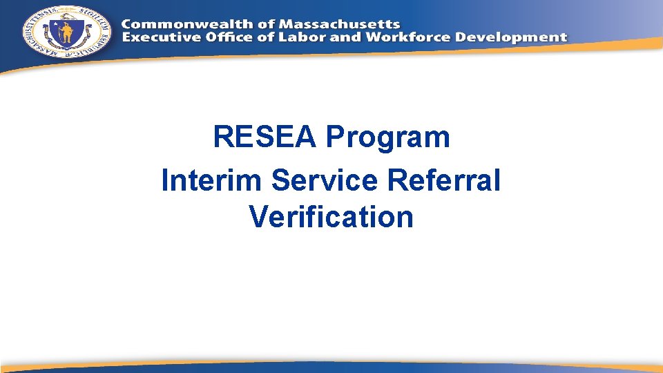 RESEA Program Interim Service Referral Verification 