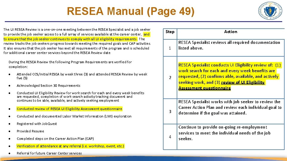 RESEA Manual (Page 49) The UI RESEA Review is a one-on-one meeting between the