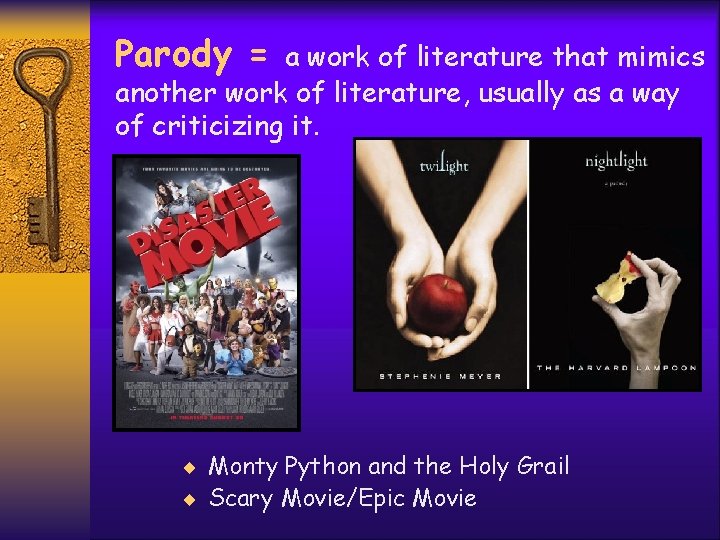 Parody = a work of literature that mimics another work of literature, usually as