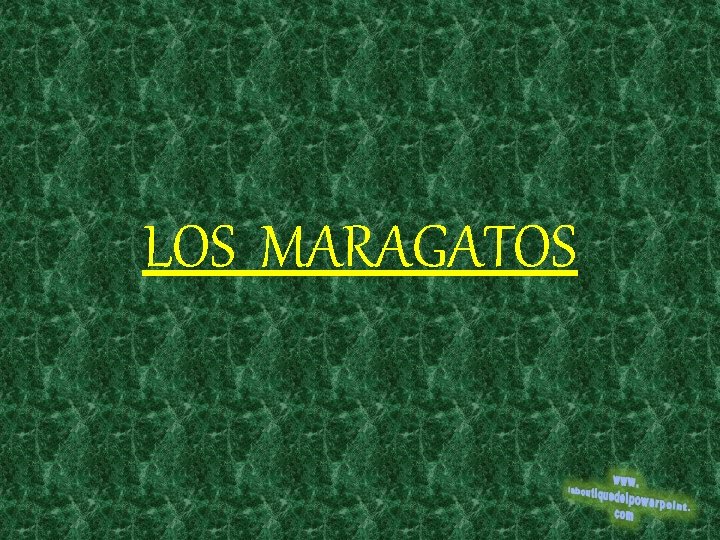 LOS MARAGATOS 