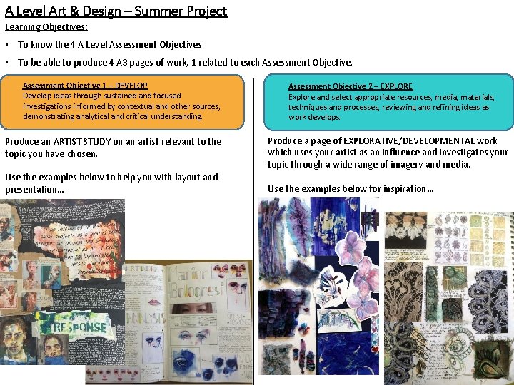A Level Art & Design – Summer Project Learning Objectives: • To know the