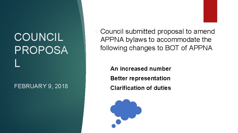 COUNCIL PROPOSA L Council submitted proposal to amend APPNA bylaws to accommodate the following