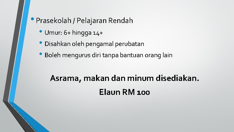  • Prasekolah / Pelajaran Rendah • Umur: 6+ hingga 14+ • Disahkan oleh