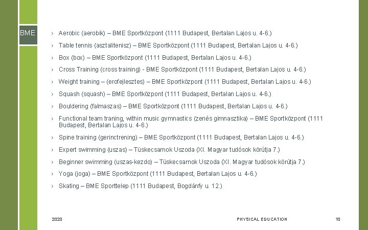 BME › Aerobic (aerobik) – BME Sportközpont (1111 Budapest, Bertalan Lajos u. 4 6.