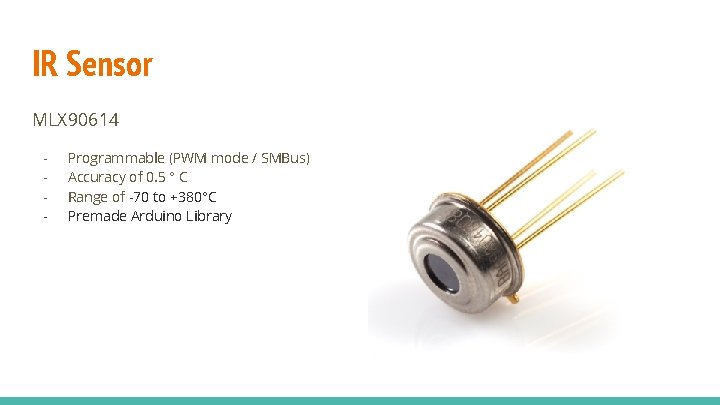 IR Sensor MLX 90614 - Programmable (PWM mode / SMBus) Accuracy of 0. 5