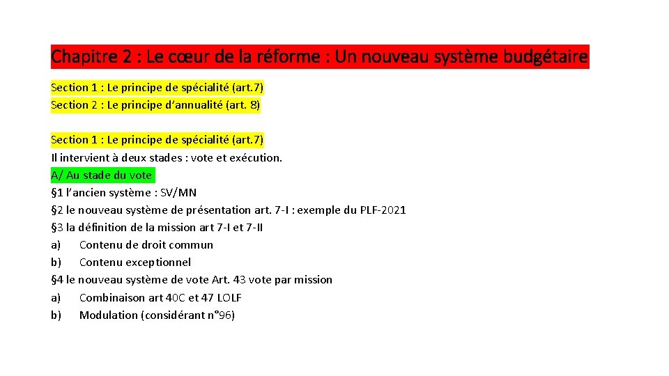 Chapitre 2 : Le cœur de la réforme : Un nouveau système budgétaire Section