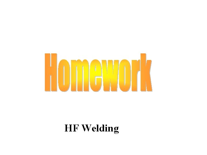 HF Welding 