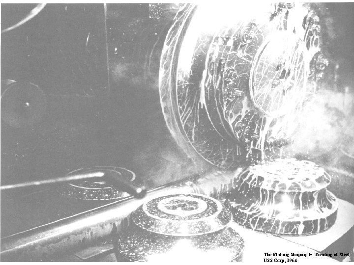 The Making Shaping & Treating of Steel, USS Corp, 1964 