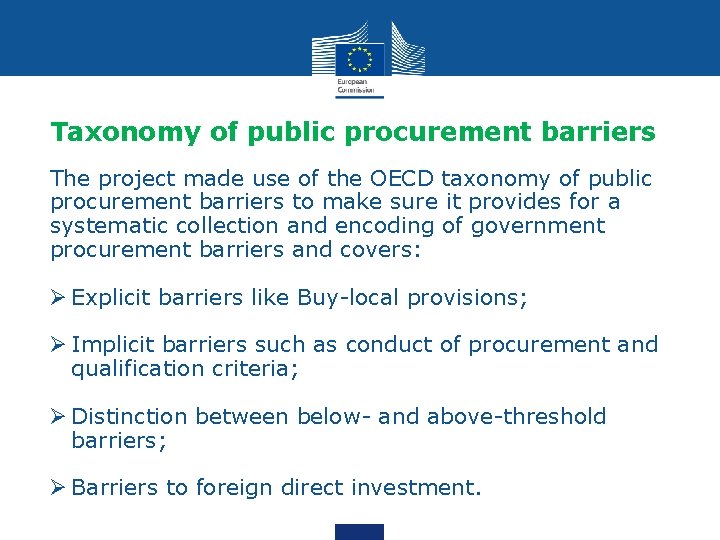 Taxonomy of public procurement barriers The project made use of the OECD taxonomy of