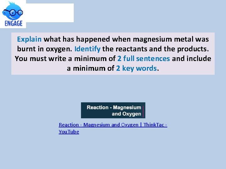 Explain what has happened when magnesium metal was burnt in oxygen. Identify the reactants