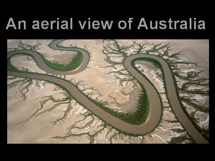 An aerial view of Australia 