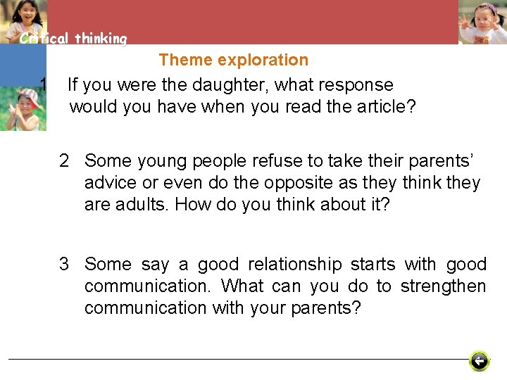 Critical thinking Theme exploration 1 If you were the daughter, what response would you