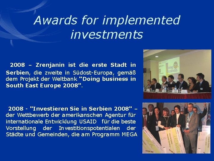 Awards for implemented investments 2008 – Zrenjanin ist die erste Stadt in Serbien, die