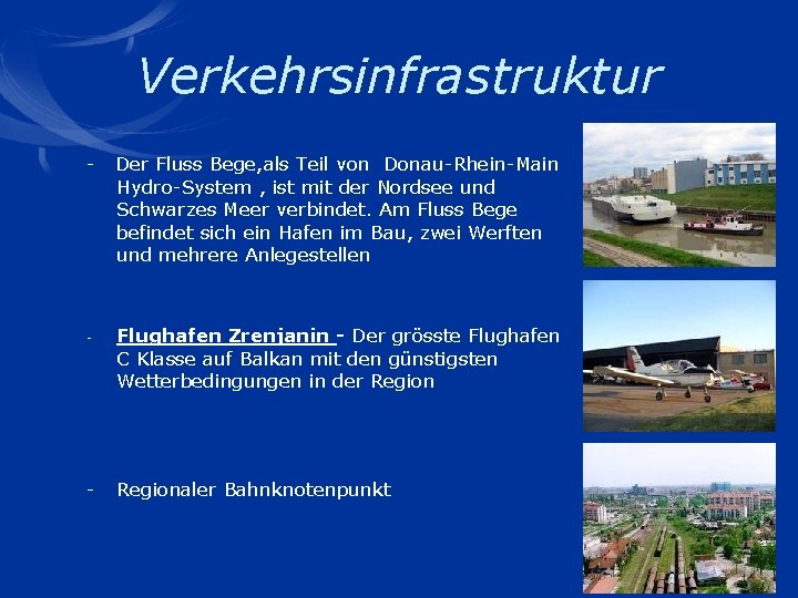 Verkehrsinfrastruktur - - - Der Fluss Bege, als Teil von Donau-Rhein-Main Hydro-System , ist