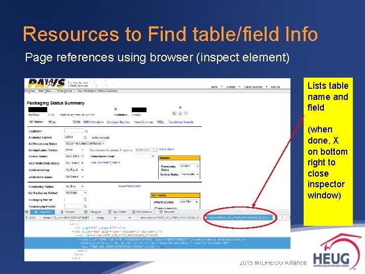 Resources to Find table/field Info Page references using browser (inspect element) Lists table name Resources to Find table/field Info Page references using browser (inspect element) Lists table name