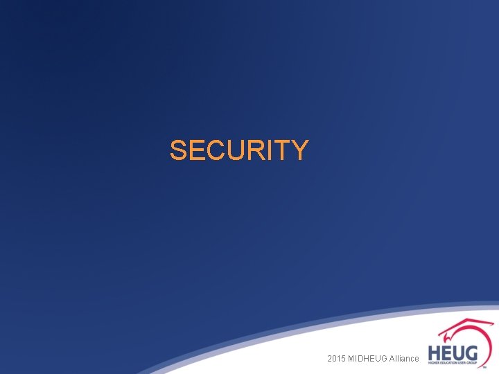 SECURITY 2015 MIDHEUG Alliance SECURITY 2015 MIDHEUG Alliance