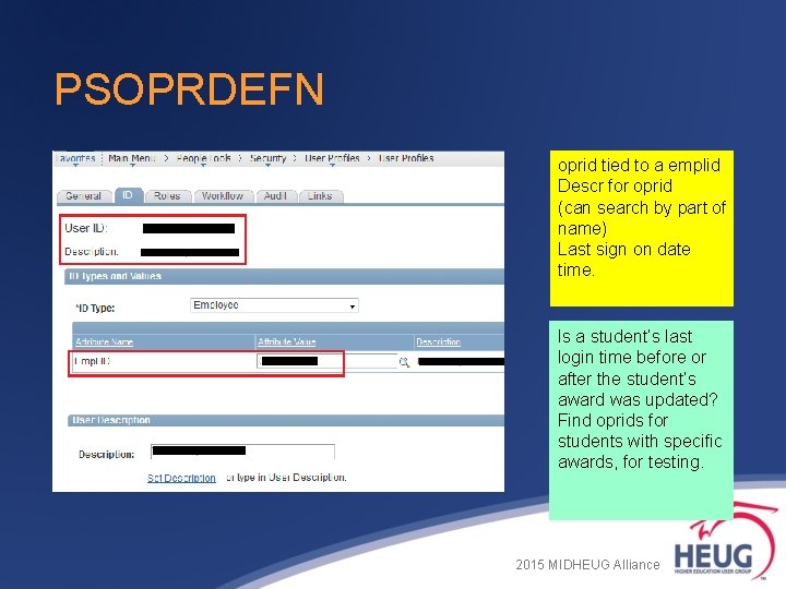 PSOPRDEFN oprid tied to a emplid Descr for oprid (can search by part of PSOPRDEFN oprid tied to a emplid Descr for oprid (can search by part of