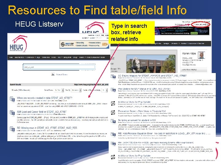 Resources to Find table/field Info HEUG Listserv Type in search box, retrieve related info Resources to Find table/field Info HEUG Listserv Type in search box, retrieve related info