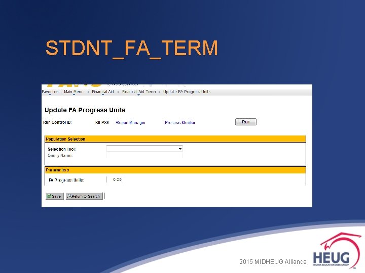 STDNT_FA_TERM 2015 MIDHEUG Alliance STDNT_FA_TERM 2015 MIDHEUG Alliance