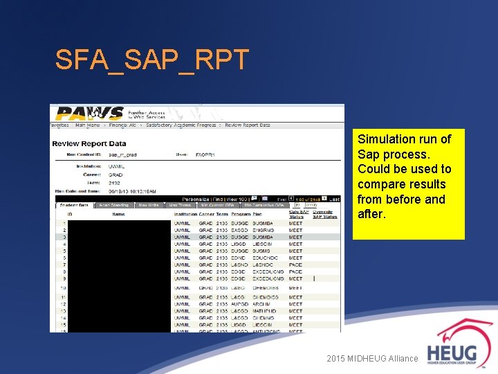 SFA_SAP_RPT Simulation run of Sap process. Could be used to compare results from before SFA_SAP_RPT Simulation run of Sap process. Could be used to compare results from before