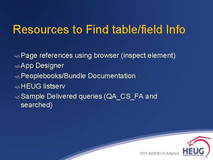Resources to Find table/field Info Page references using browser (inspect element) App Designer Peoplebooks/Bundle Resources to Find table/field Info Page references using browser (inspect element) App Designer Peoplebooks/Bundle