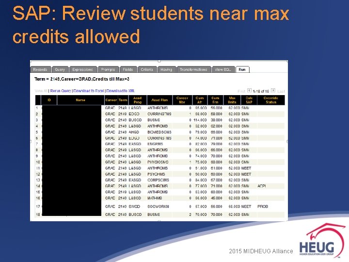 SAP: Review students near max credits allowed 2015 MIDHEUG Alliance SAP: Review students near max credits allowed 2015 MIDHEUG Alliance