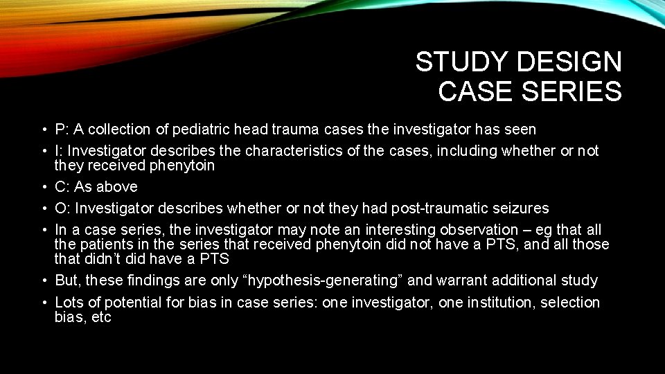 STUDY DESIGN CASE SERIES • P: A collection of pediatric head trauma cases the