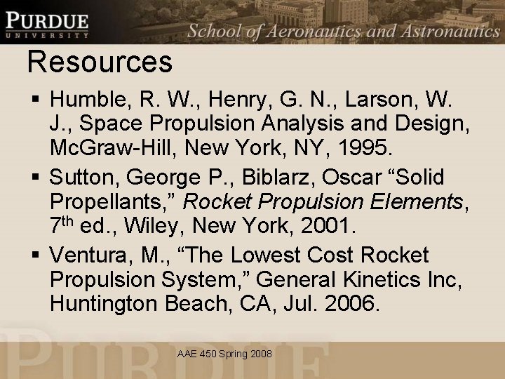 Resources § Humble, R. W. , Henry, G. N. , Larson, W. J. ,