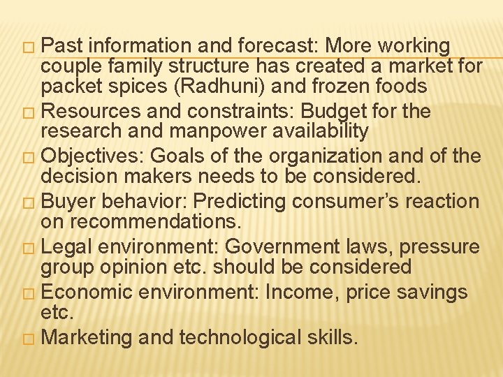 � Past information and forecast: More working couple family structure has created a market