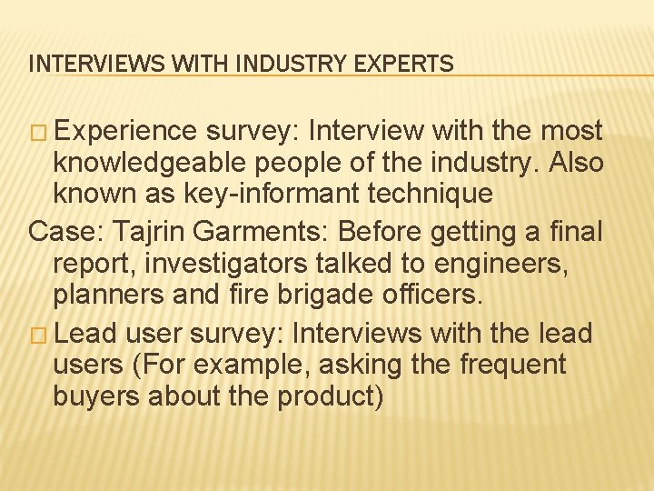 INTERVIEWS WITH INDUSTRY EXPERTS � Experience survey: Interview with the most knowledgeable people of