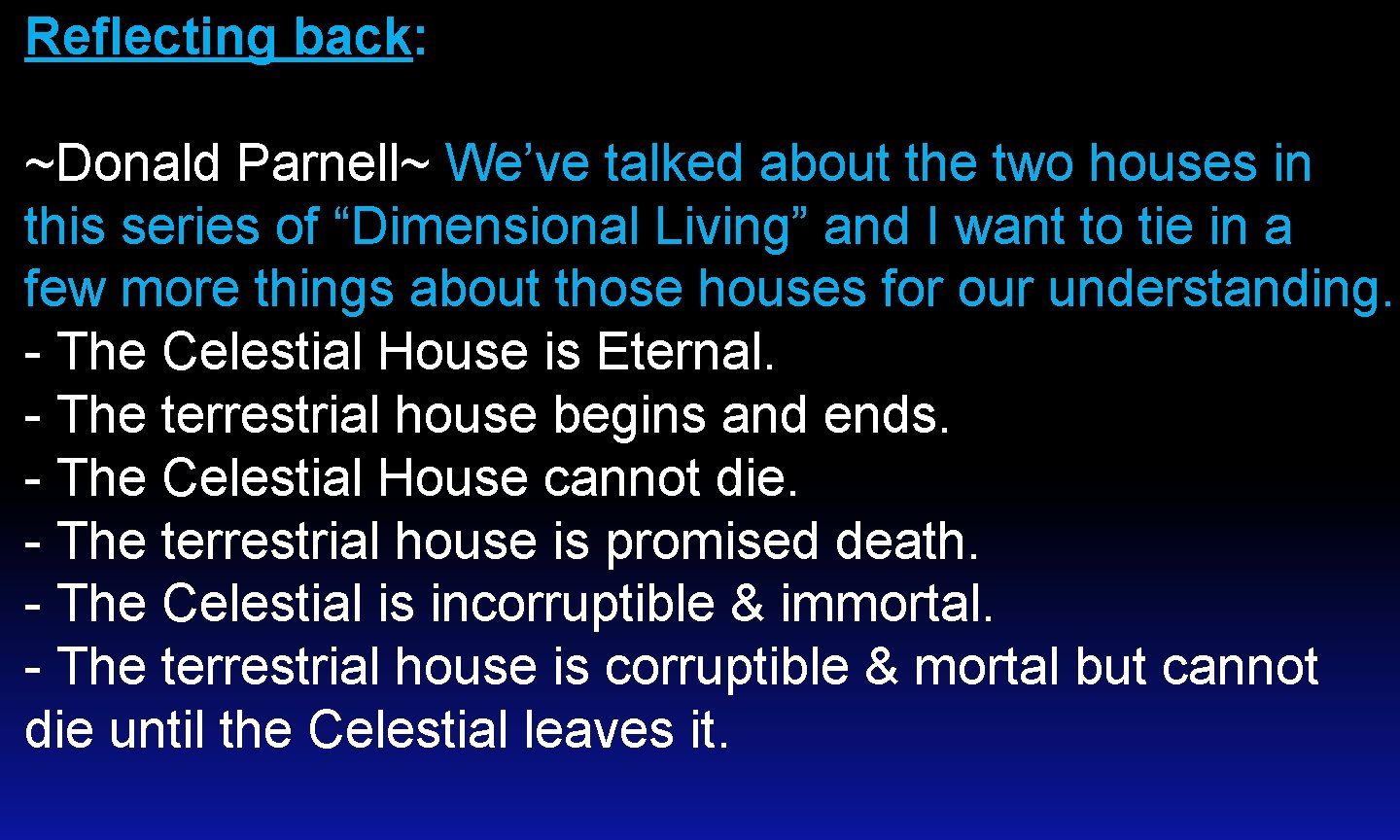 Reflecting back: ~Donald Parnell~ We’ve talked about the two houses in this series of