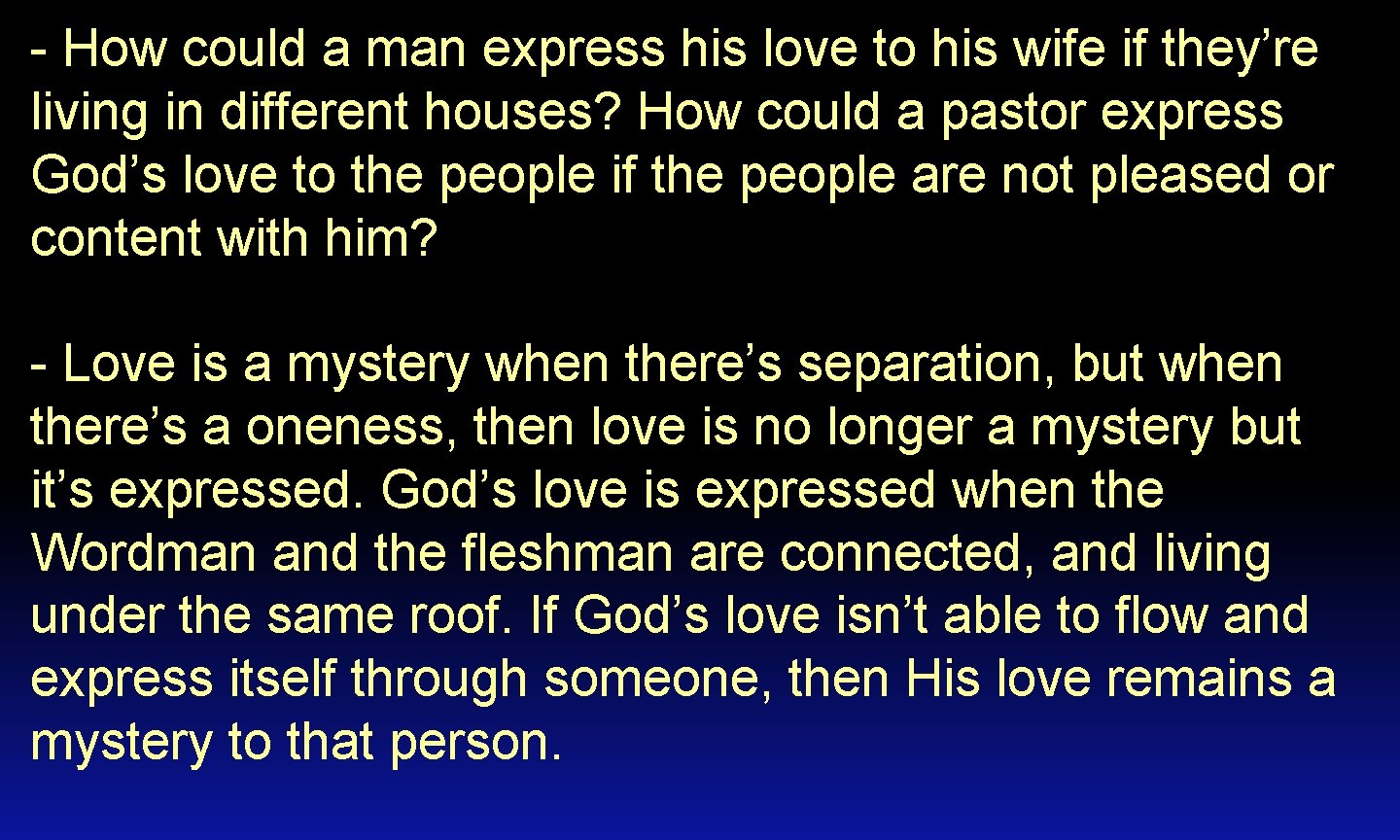 - How could a man express his love to his wife if they’re living