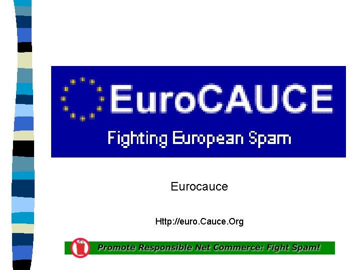 Eurocauce Http: //euro. Cauce. Org 