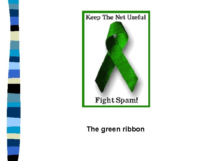 The green ribbon 