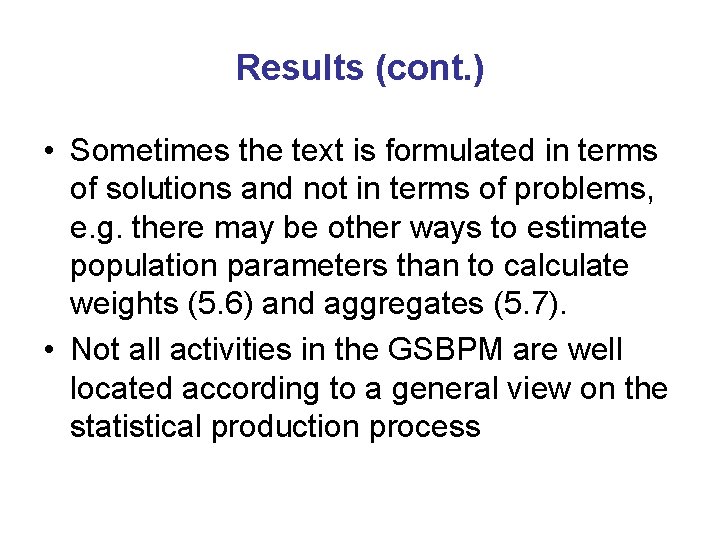 Results (cont. ) • Sometimes the text is formulated in terms of solutions and