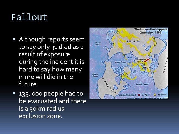 Fallout Although reports seem to say only 31 died as a result of exposure