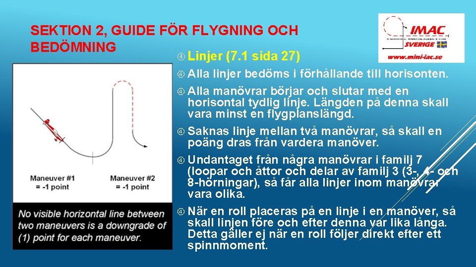 SEKTION 2, GUIDE FÖR FLYGNING OCH BEDÖMNING Linjer Alla (7. 1 sida 27) linjer